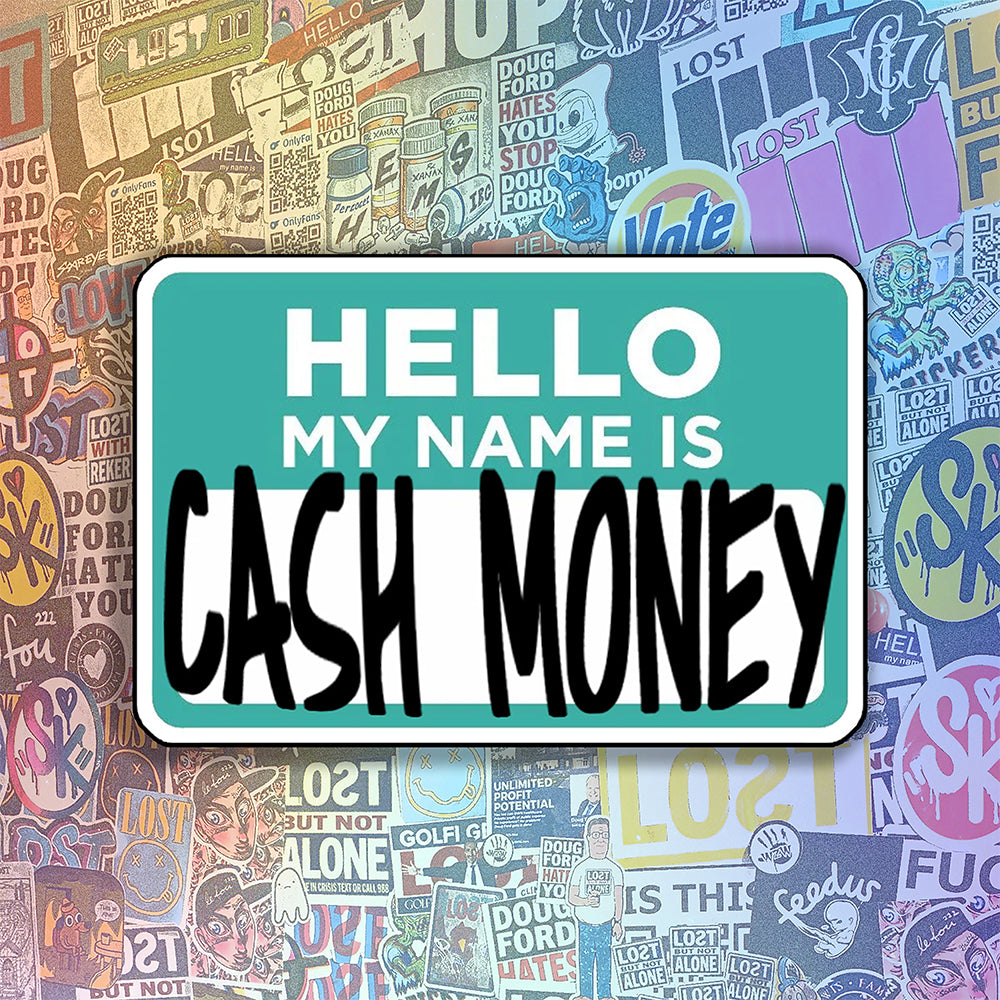 Reilly9578 Gift Card made to look like a nametag sticker. The gift card says "Hello My Name Is Cash Money".